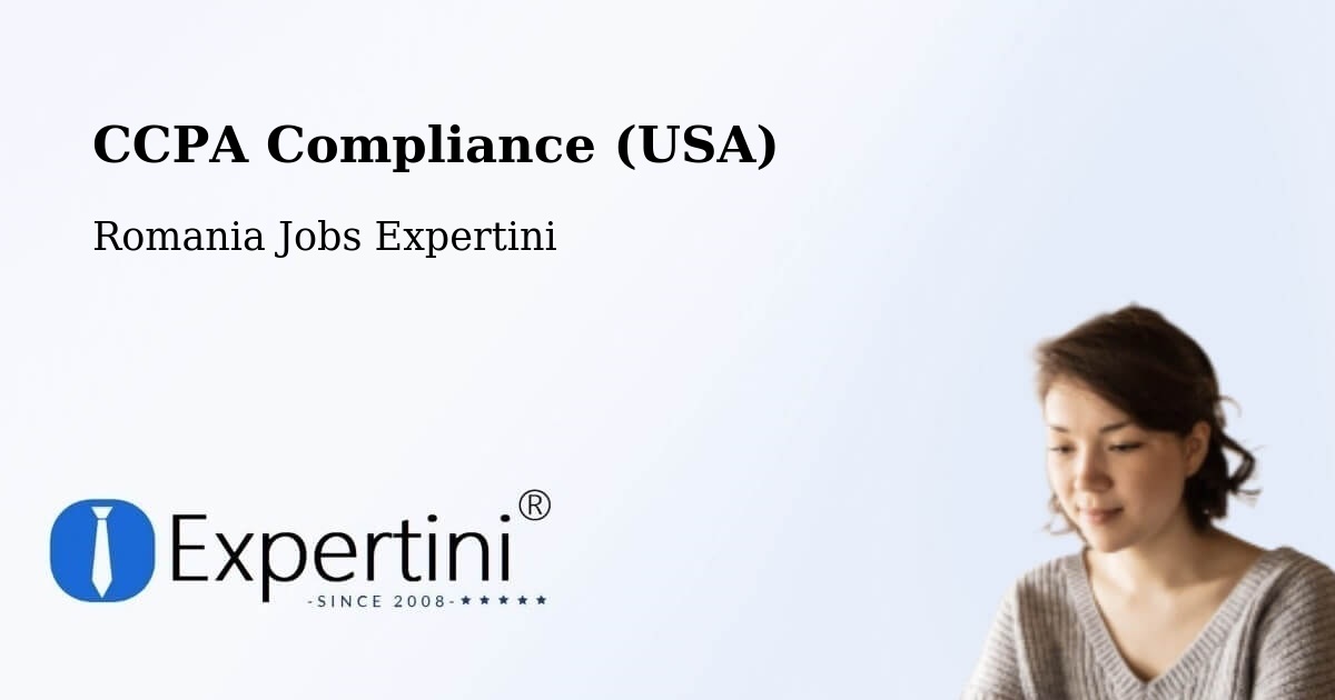CCPA Privacy Rights & Compliance Notice – Plugari - Romania Jobs Expertini