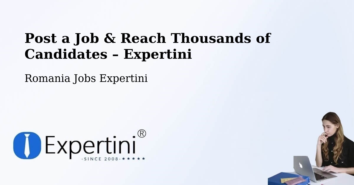 Post a Job in Plugari – Hire the Right Talent - Plugari, Romania Jobs Expertini