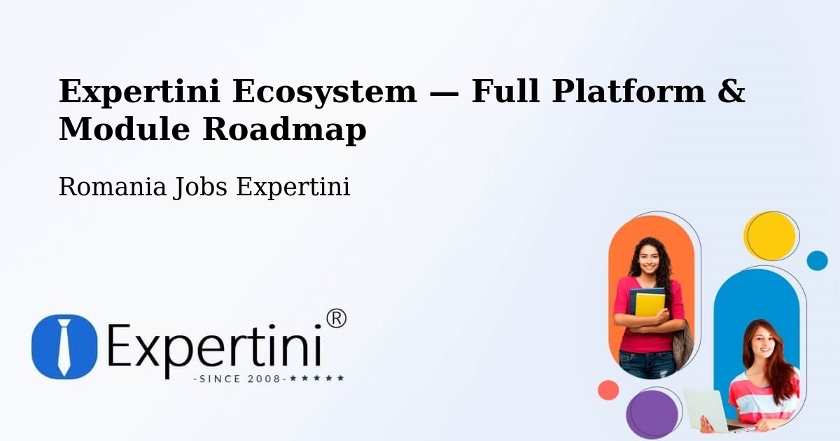 Expertini Ecosystem — Full Platform & Module Roadmap – Plugari