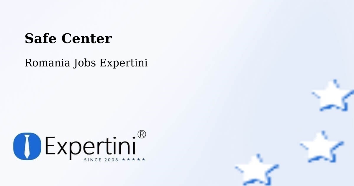 Safety Center – Plugari - Romania Jobs Expertini
