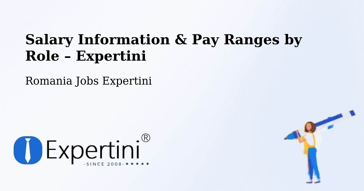 Salary Information & Pay Ranges – Plugari - Plugari, Romania Jobs Expertini