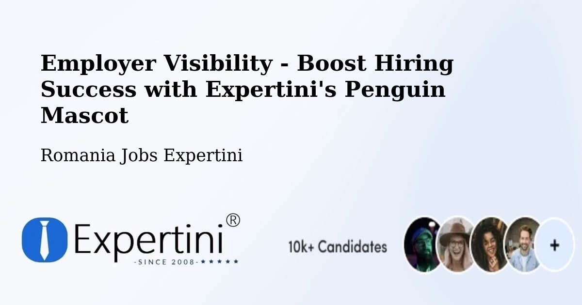 Employer Visibility Strategy – Plugari - Romania Jobs Expertini